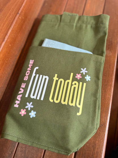 Cotton Canvas| Have some fun today |Olive green| Horizontal bag